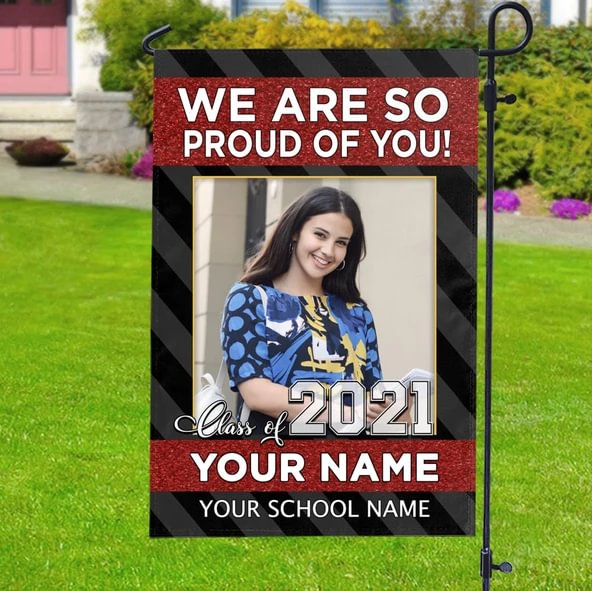 Personalize Custom Graduation Garden Flag "We Are So Proud Of You"