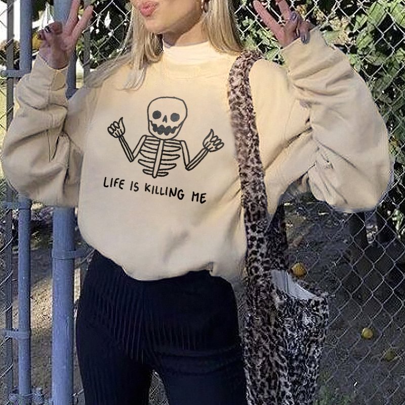 LIFE IS KELL ME Print Fashion Women's Sweatshirt - Krazyskull