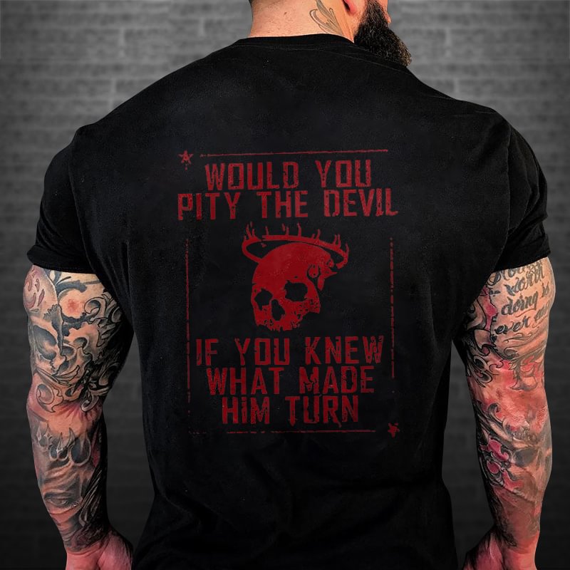 Livereid Would You Pity The Devil Skull Print T-shirt - Livereid