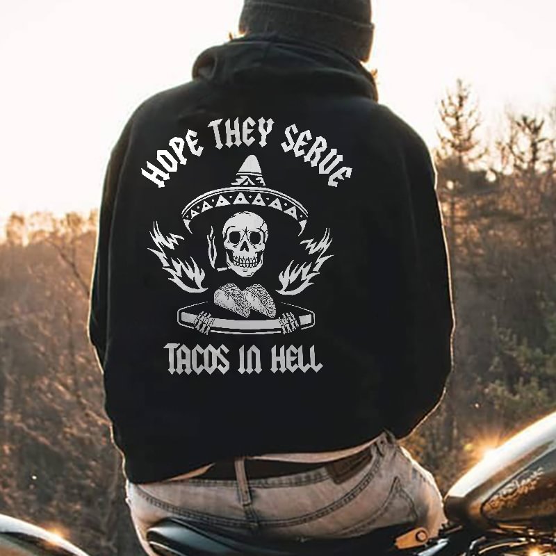 UPRANDY Hope They Serve Tacos In Hell Printed Men's Loose Hoodie -  UPRANDY