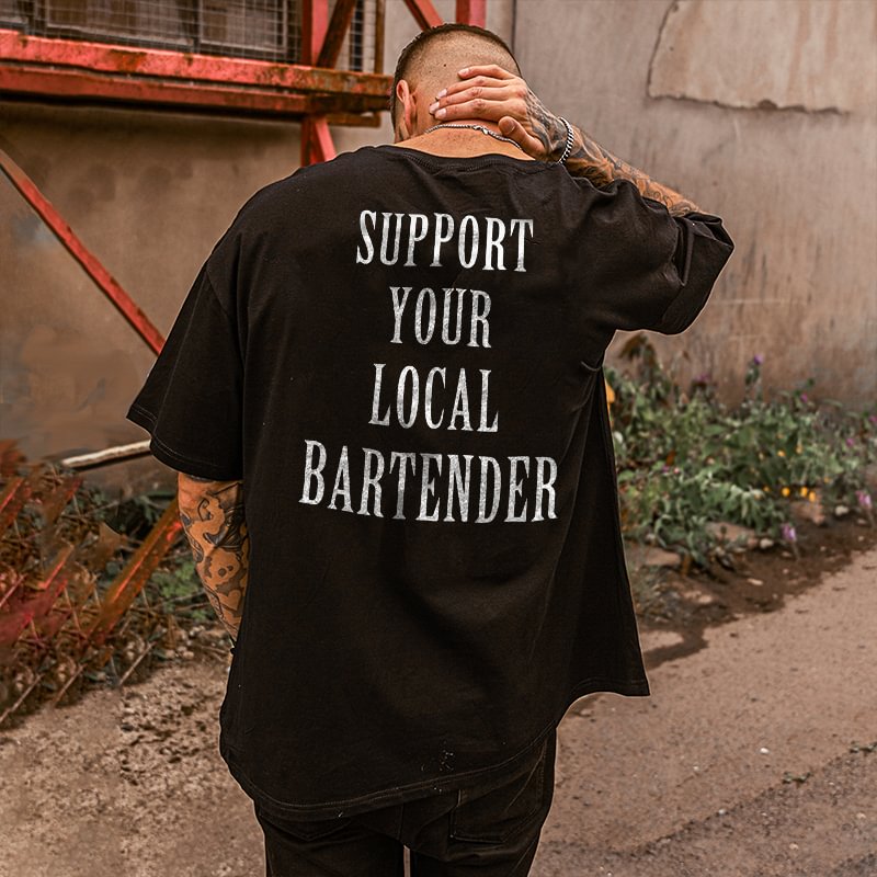 UPRANDY Support Your Local Bartender Printed Short-Sleeved Men's T-shirt -  UPRANDY