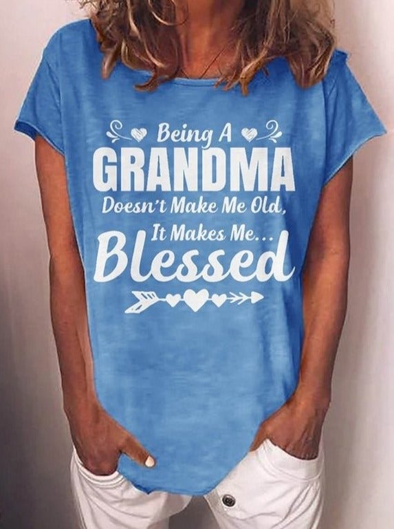 Being A Grandma Doesn't Make Me Old It Makes Me Blessed Graphic Round Neck Short Sleeve Tee