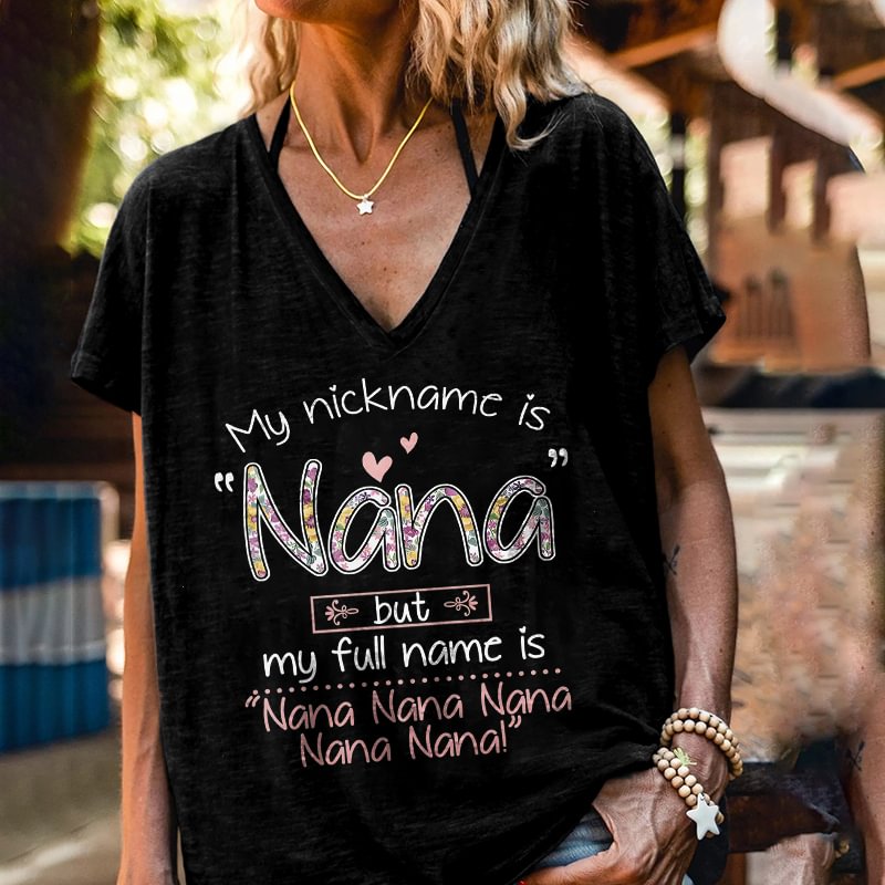 My Nick Name Is Nana  Printed T-shirt