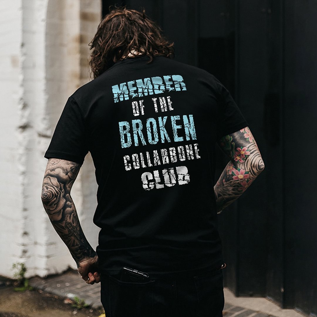 Member Of The Broken Collarbone Club Letters Printed Classic Men’s T-shirt -  UPRANDY