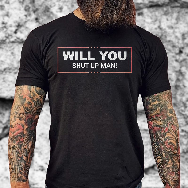 Livereid Will You Shut Up Man! Printed T-shirt - Livereid