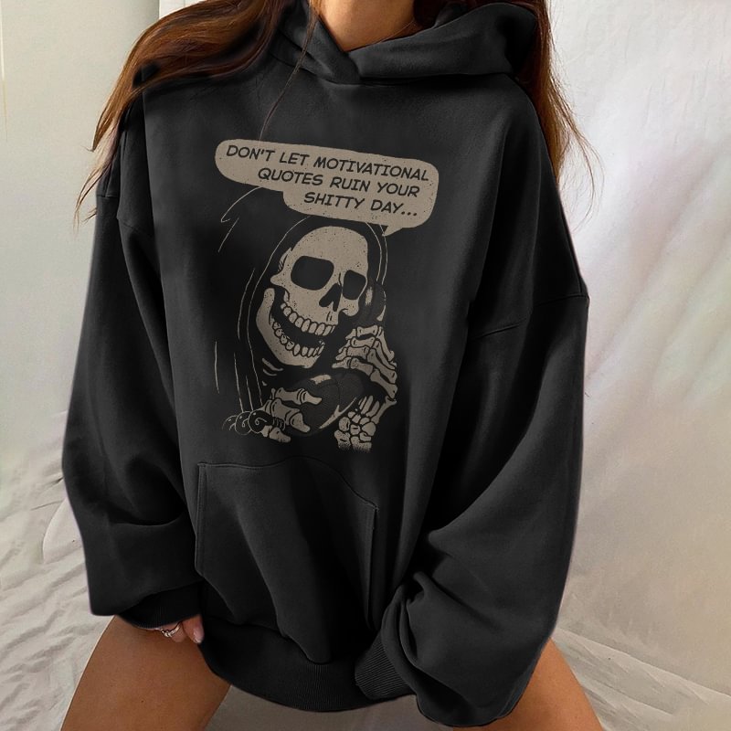 Minnieskull Don't ruin your day skeleton printed hoodie - Minnieskull