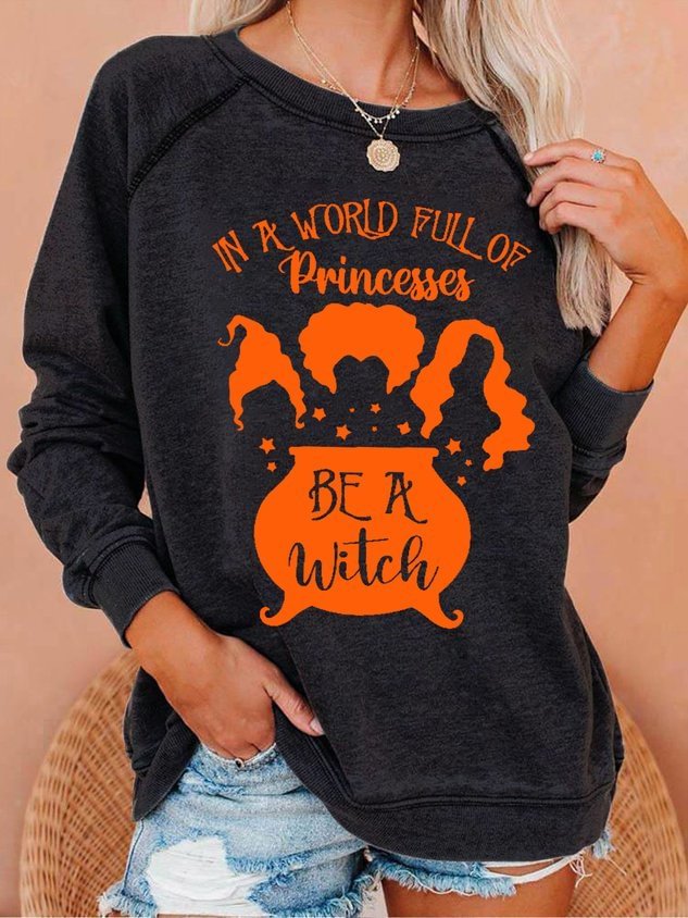 In A World Full Of Princesses Printed Women's Casual Sweatshirt