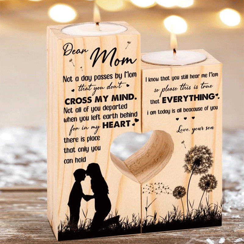 Dear Mom Not a Day Passes My Mom That You Don't Cross My Mind, Mom is Always in My Heart  -  Candle Holder