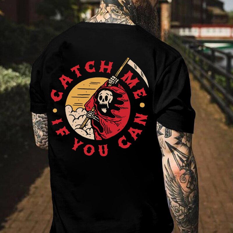 If You Can Catch Me Death Skull Fitness T-shirt - Krazyskull