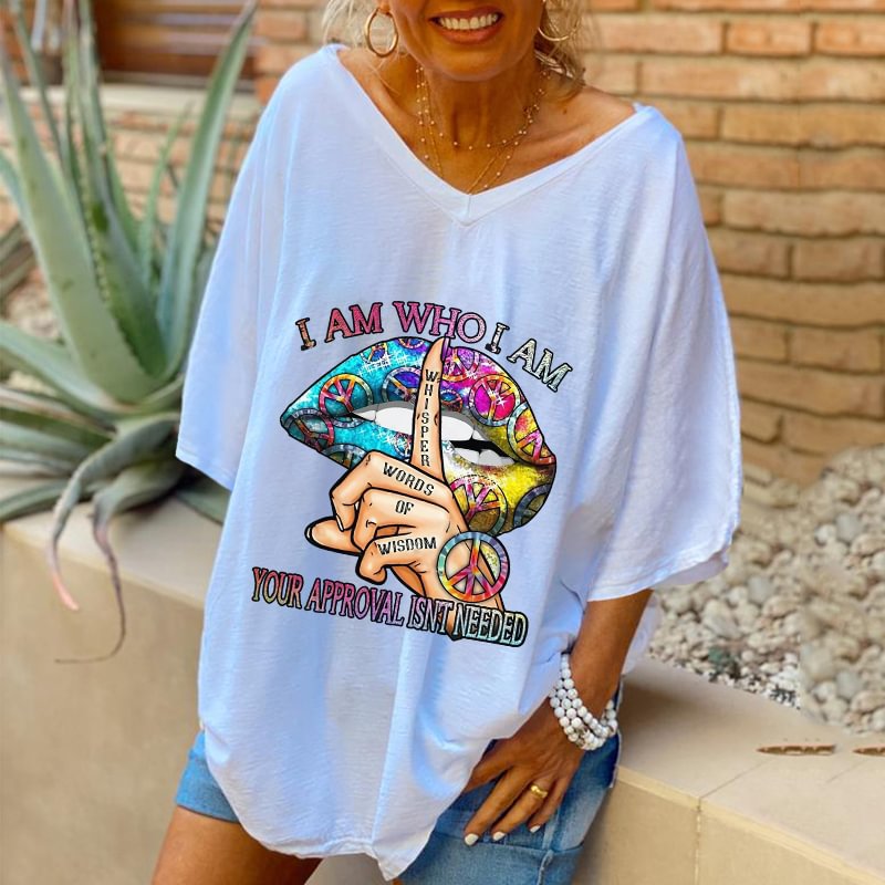 Oversized Your Approval Isn't Needed Printed Hippie Tees