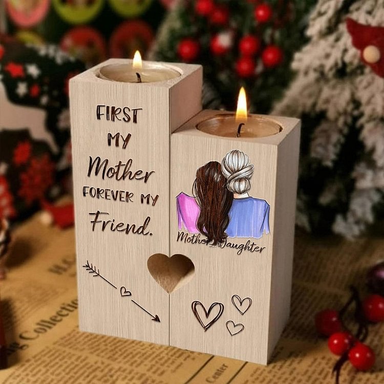 First My Mother Forever My Friend - Candle Holder