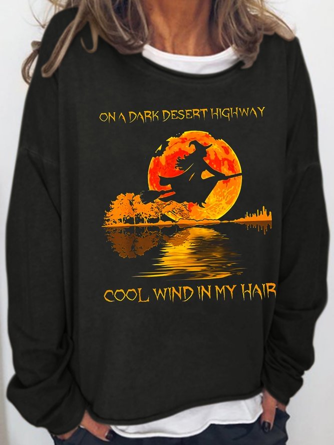 On A Dark Desert Highway Cool Wind In My Hair Print Casual Halloween Top