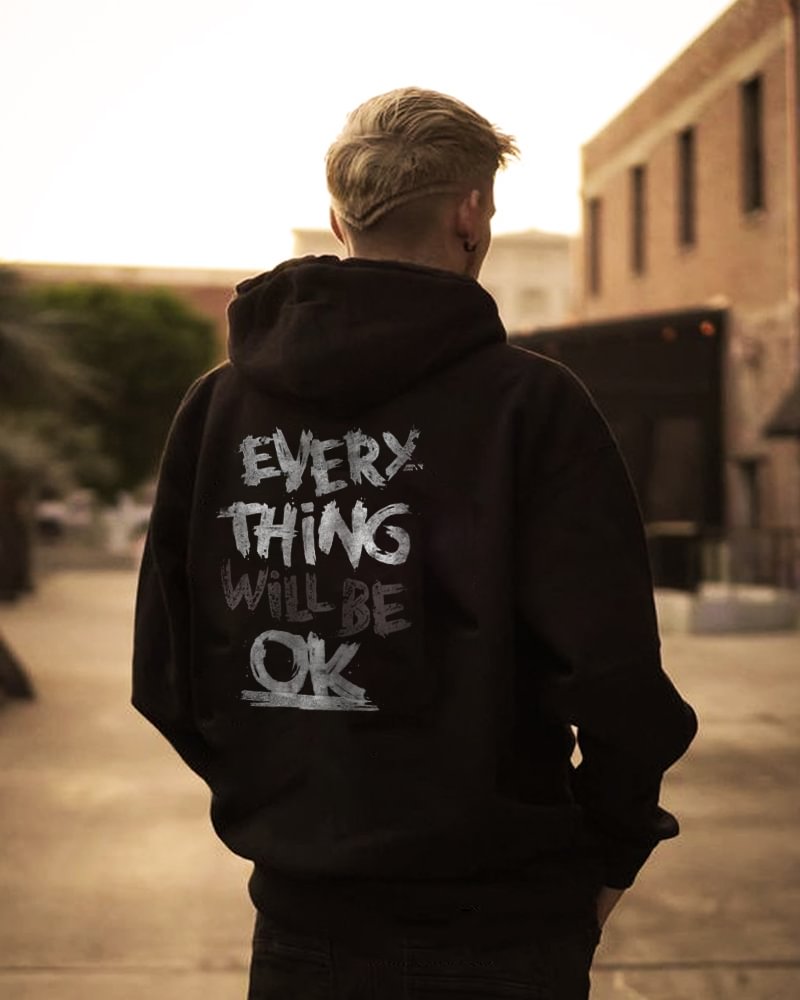 EVERY THING OK print casual hoodie - Krazyskull