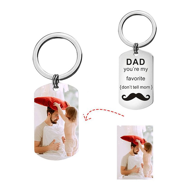 Custom Photo Tag Keychain Dad, You're My Favorite- Father's Day Gift