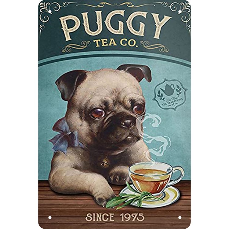Puggy Tea Co. - Vintage Tin Signs/Wooden Signs - 20x30cm & 30x40cm