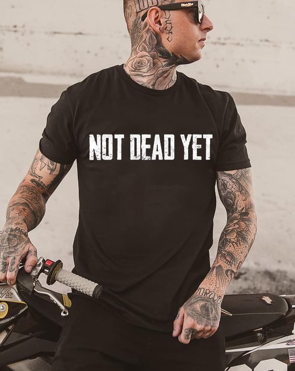 Not Dead Yet Mens Crew Neck T-shirt - Krazyskull
