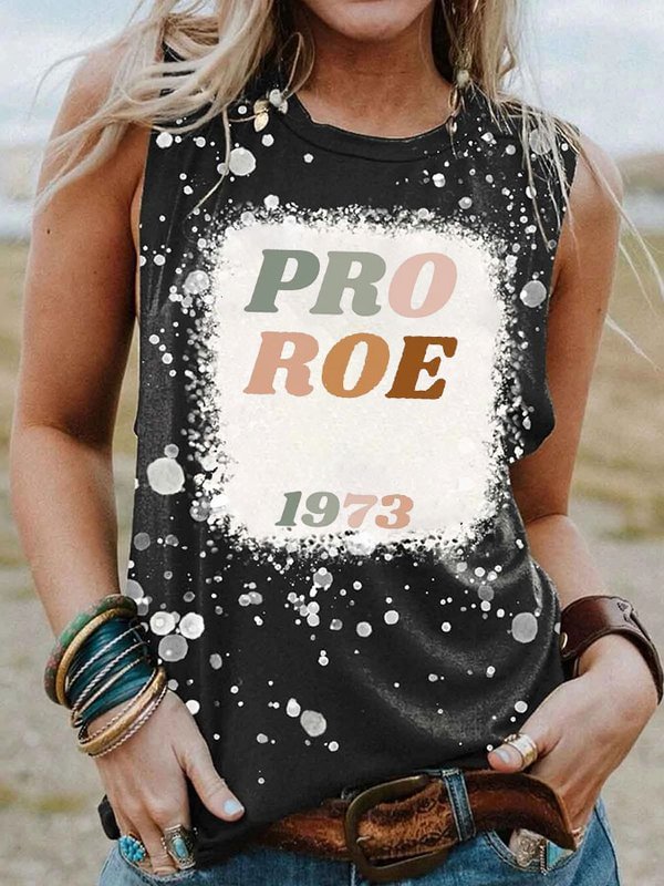 Women's Pro Roe 1973 Protect Roe Vs Wade Tie Dye Print Sleeveless T-Shirt