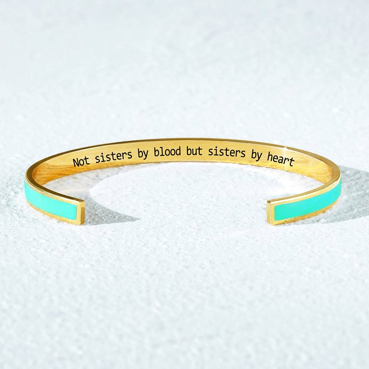 For Friends - Not Sister By Blood But Sister By Heart Cyan Cuff Bracelet