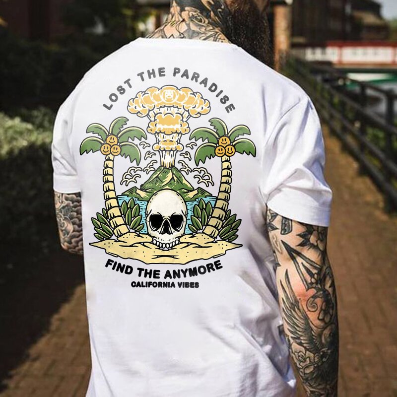 Lost The Paradise Find The Anymore Print Men's Casual T-shirt - Krazyskull