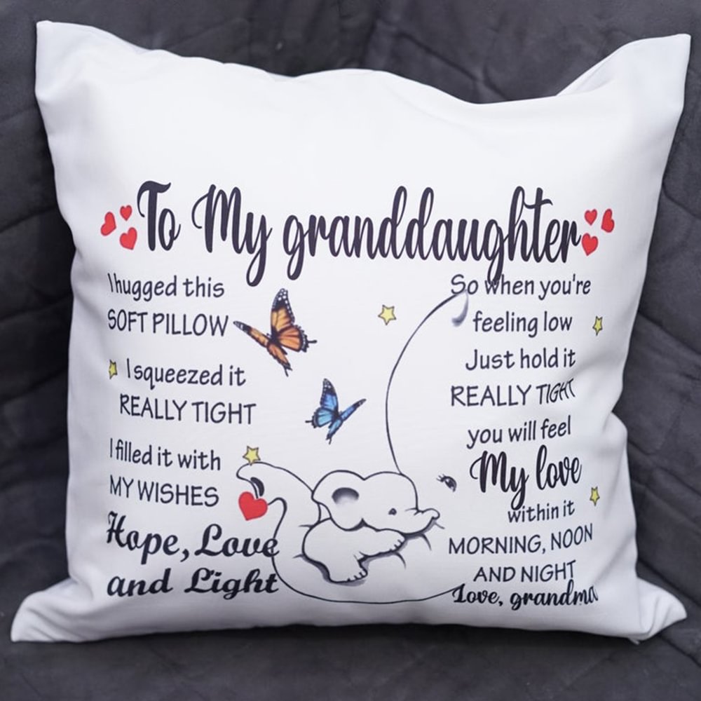 Grandma to Granddaughter Pillowcase - I Hugged This Soft Pillow. I Squeezed It Really Tight.