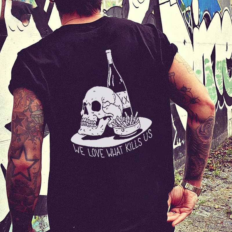 Cloeinc  WE LOVE WHAT KILLS US print T-shirt designer - Cloeinc