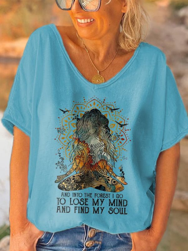 And Into The Forest I Go To Lose My Mind And Find My Soul Printed Hippie T-shirt