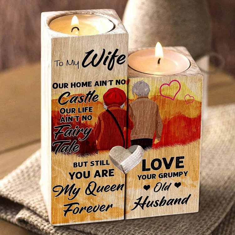 To My Wife Our Home Ain't No Castle Wooden Candle Holder