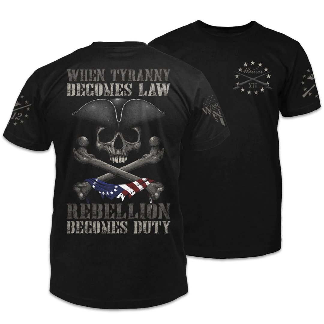 Mens When Tyranny Becomes Law Rebellion Becomes Duty T-shirts / [viawink] /