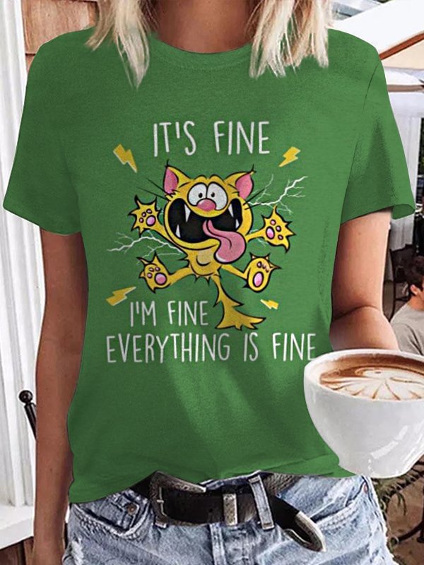 Women's It's Fine I'm Fine Everything Is Fine Funny Cat Print Casual Tee