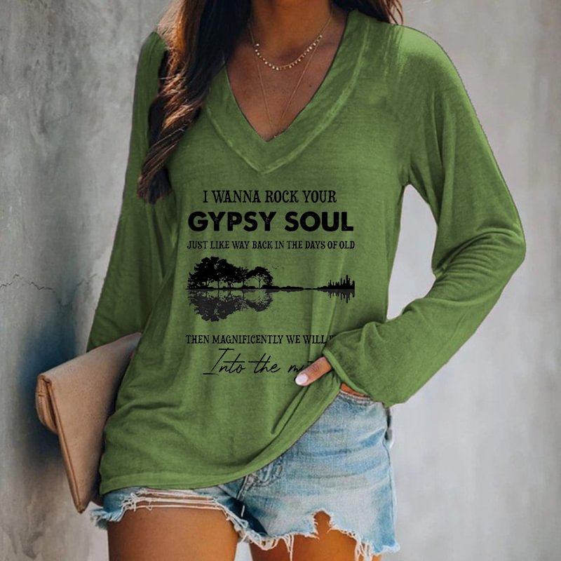 I Wanna Rock Your Gypsy Soul Printed Women's T-shirt