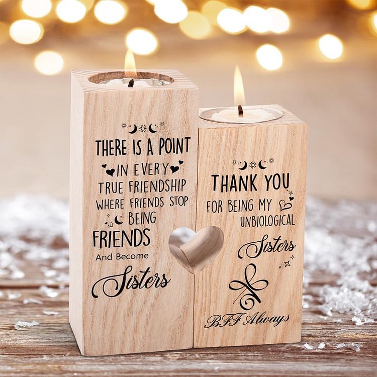To My Bestie - Thank You For Being My Unbiological Sister - Candle Holder Candlestick