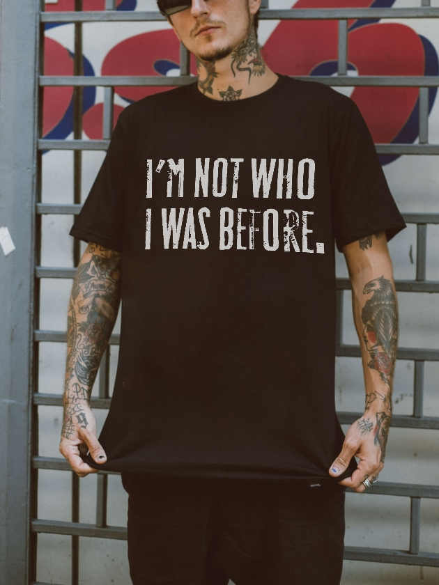 I'M NOT WHO I WAS BEFORE Printed Men's T-shirt - Krazyskull
