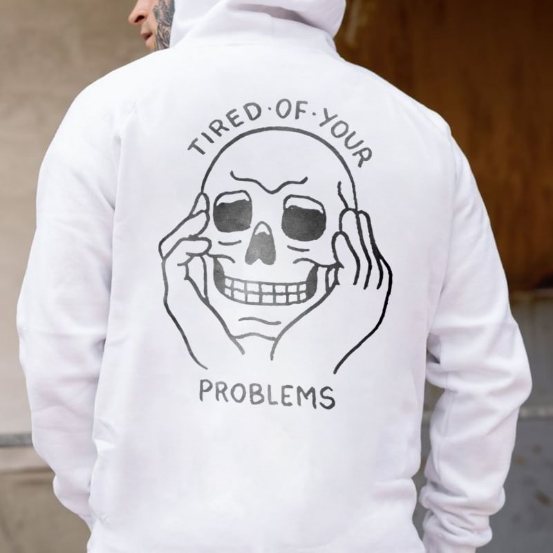 Tire Of Your Problems Men's All-match Hoodie - Krazyskull