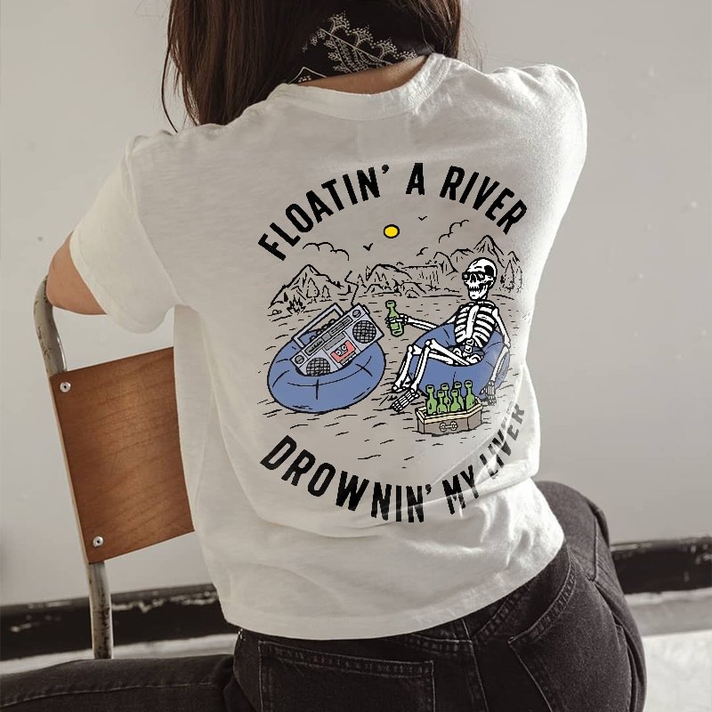 Cloeinc Floating A River Drowning My Liver Letters Skuill Printing Women's T-shirt - Cloeinc
