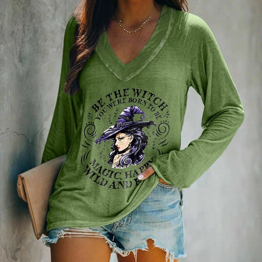 Be The Witch You Were Born To Be Magic Printed Long Sleeves T-shirt