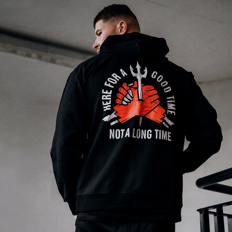 UPRANDY Here For A Good Time Nota Long Time Printed Men's Hoodie -  UPRANDY