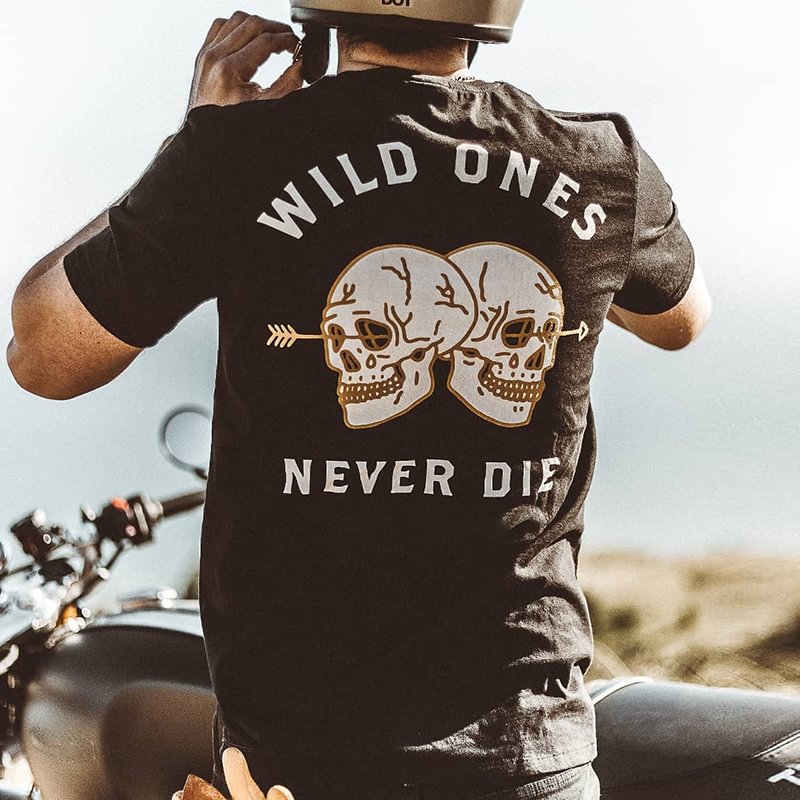 Wild ones never die skull print crew neck t-shirt - Krazyskull