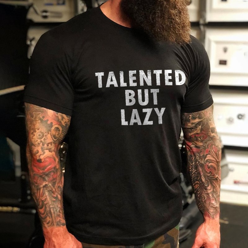 Livereid Talented But Lazy Short Sleeve T-shirt - Livereid