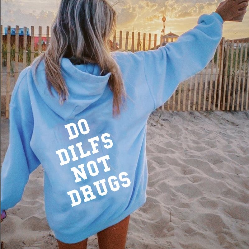 DO DILFS NOT DRUGS Printed Casual Hoodie / [blueesa] /