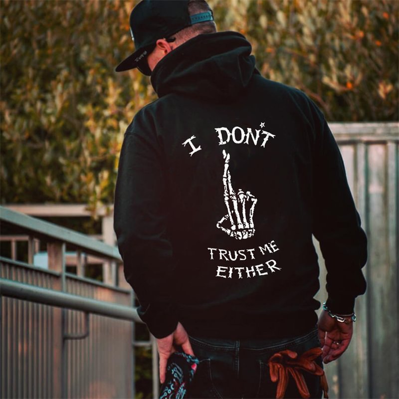 UPRANDY I Don't Trust Me Either Printed Casual Men's Hoodie -  UPRANDY