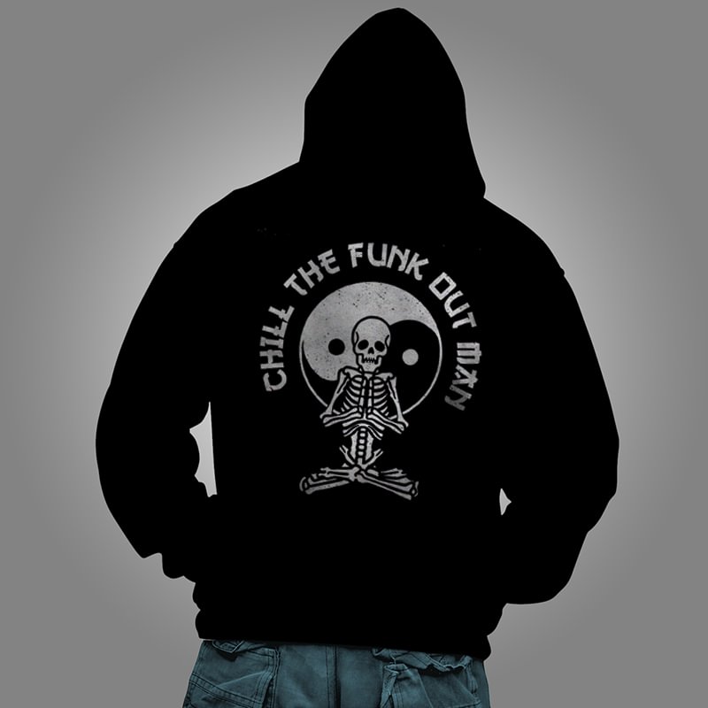 UPRANDY Chill The Fuck Out Man Printed Men's Hoodie -  UPRANDY