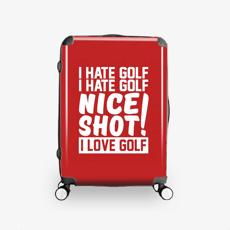 I Hate Golf Nice Shot I Love Golf, Golf Hardside Luggage