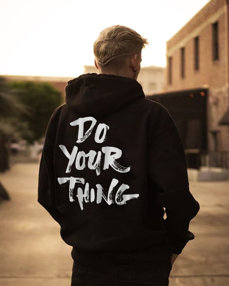 DO YOUR THING print casual hoodie - Krazyskull