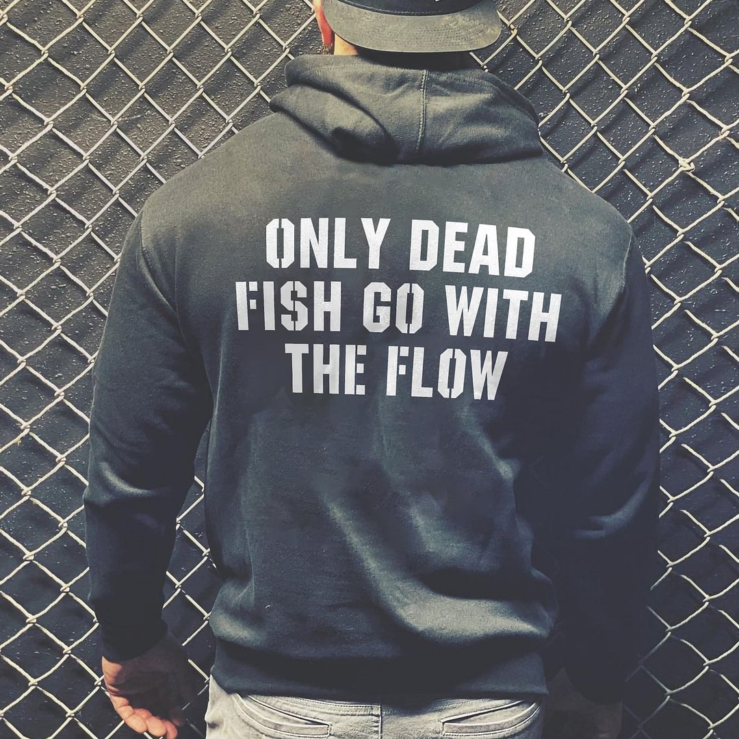 Livereid Only Dead Fish Go With The Flow Hoodie - Livereid