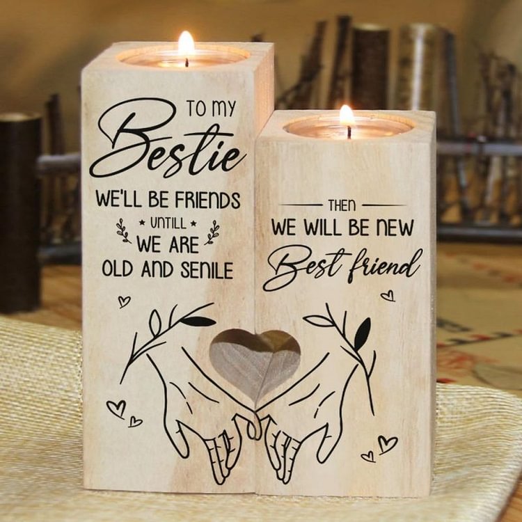 To My Bestie – We’ll Be New Best Friend – Candle Holder