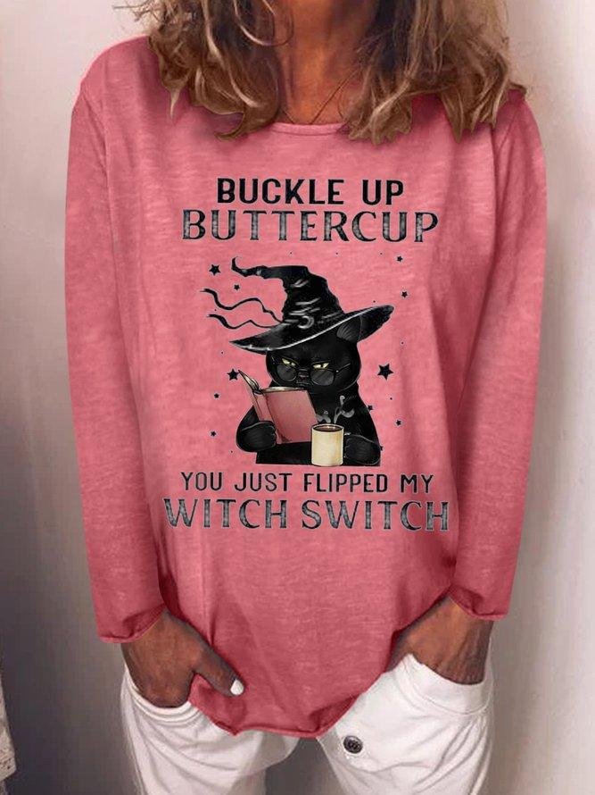 Buckle Up Buttercup You Just Flipped My Witch Switch Black Cat Halloween Sweatshirt-Mayoulove